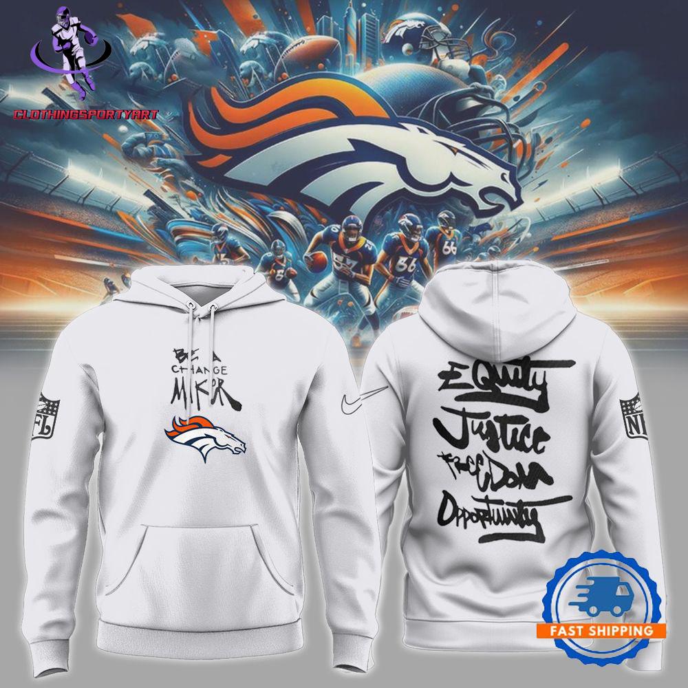 Denver Broncos Inspire Inspire Be A Change Maker NFL Hoodie