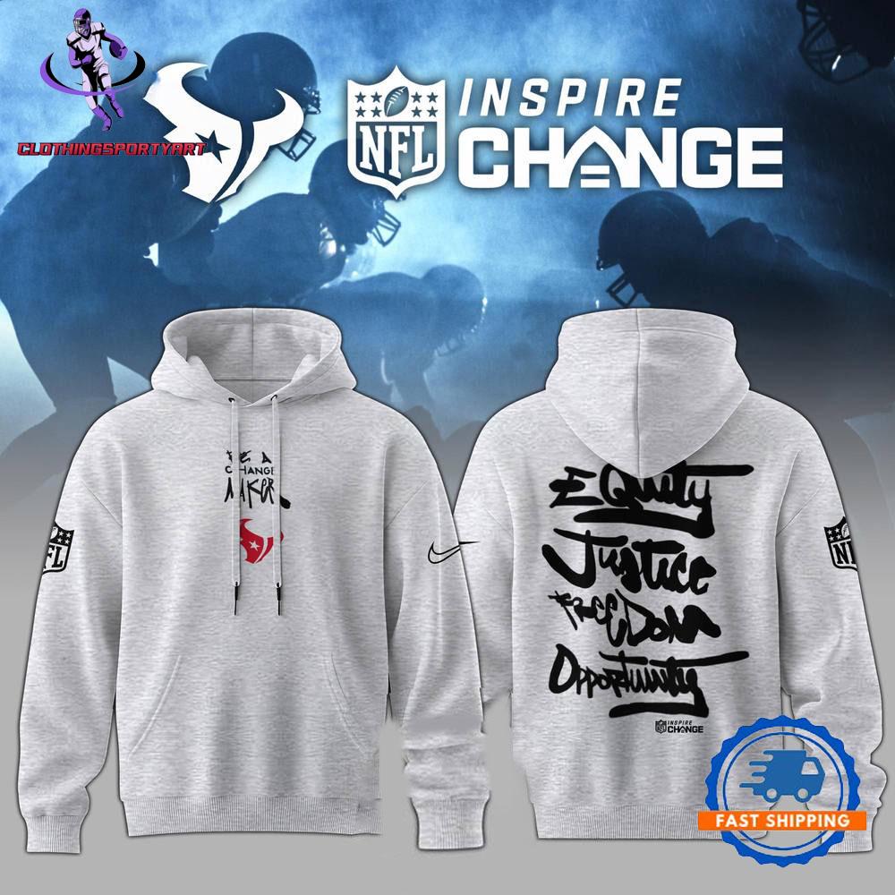 Houston Texans Inspire Inspire Be A Change Maker NFL Hoodie