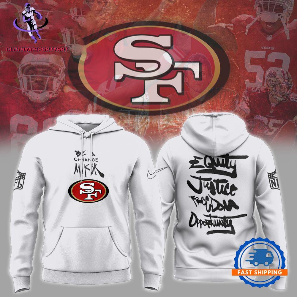 San Francisco 49ers Inspire Inspire Be A Change Maker NFL Hoodie