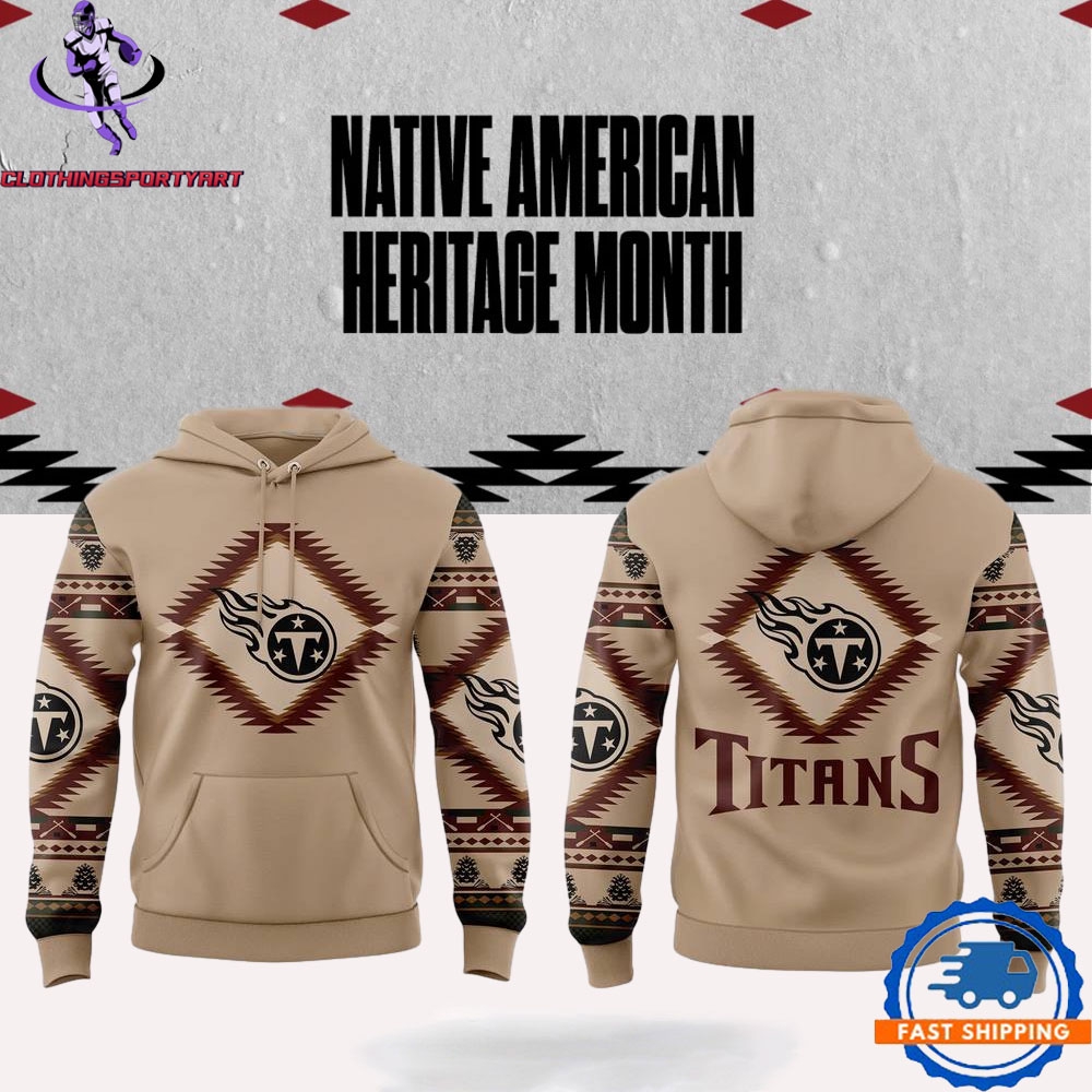 Tennessee Titans Native American Heritage Month Hoodie